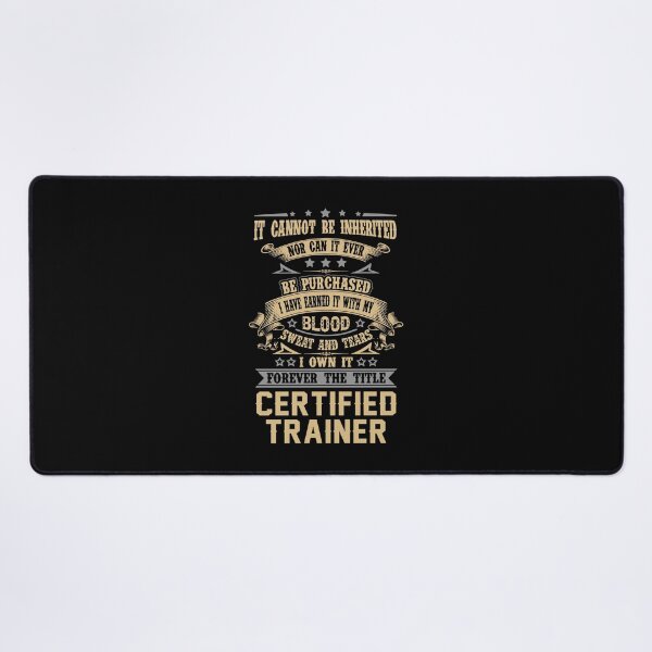 Item preview, Certified Trainer T Shirt - Forever The Title Job Gift Item Tee designed and sold by celiagomez456.