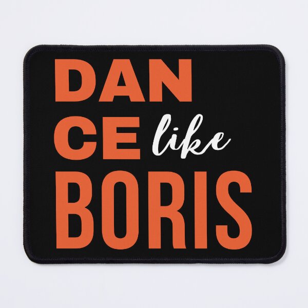 Item preview, Dance like Boris – funny quote – meme. Cool orange, white, black print. designed and sold by fowons.