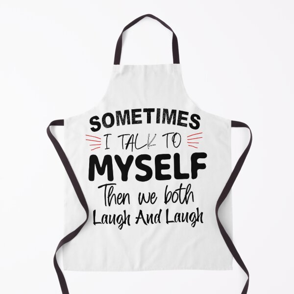 Item preview, sometimes i talk to myself and we both laugh WOMEN FUNNY SUMMER designed and sold by Havic Tees.