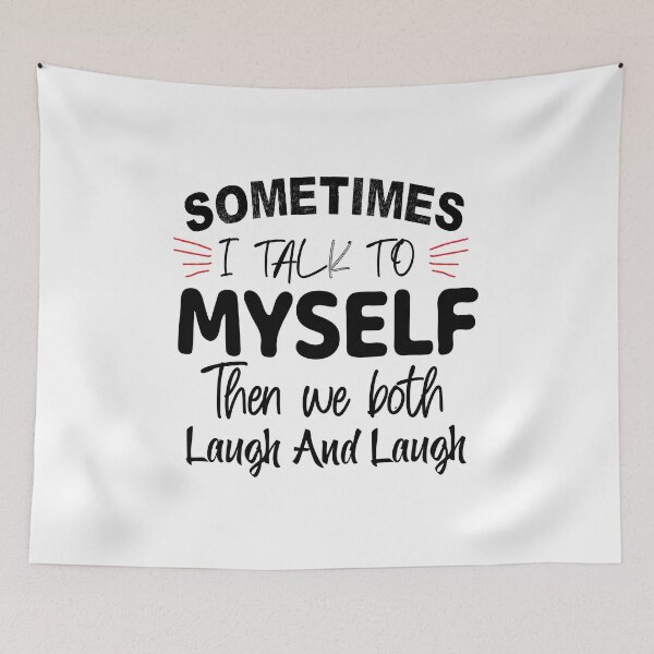 Item preview, sometimes i talk to myself and we both laugh WOMEN FUNNY SUMMER designed and sold by Havic  Tees.