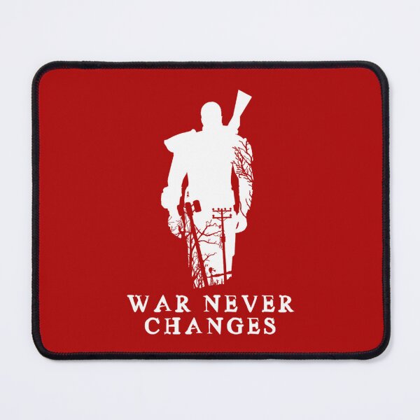 Item preview, WAR NEVER CHANGES   designed and sold by ScriblrCrearTs.