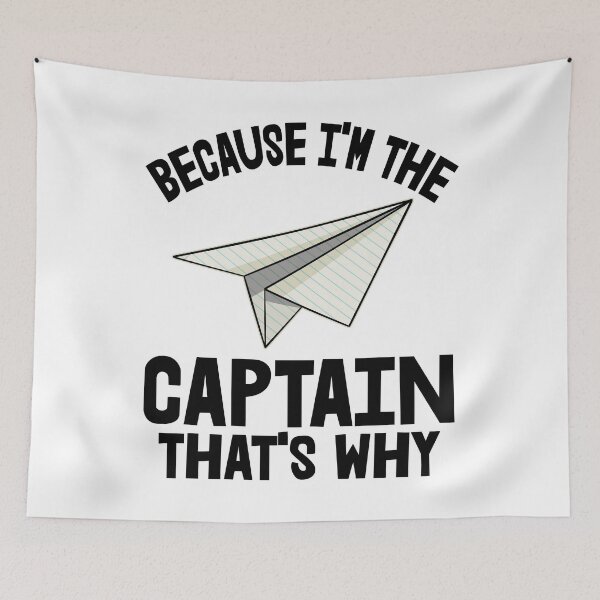 Item preview, Because I'm The Captain Paper Plane designed and sold by Bendthetrend.