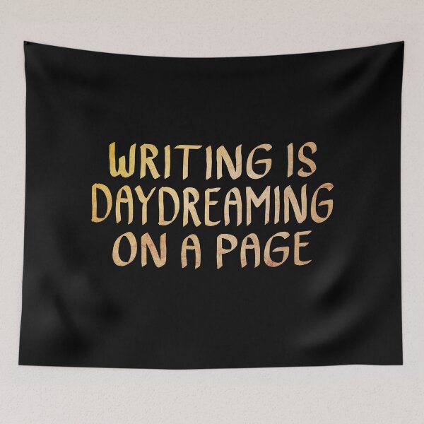 Item preview, Writing is Daydreaming on a Page  designed and sold by ACC .