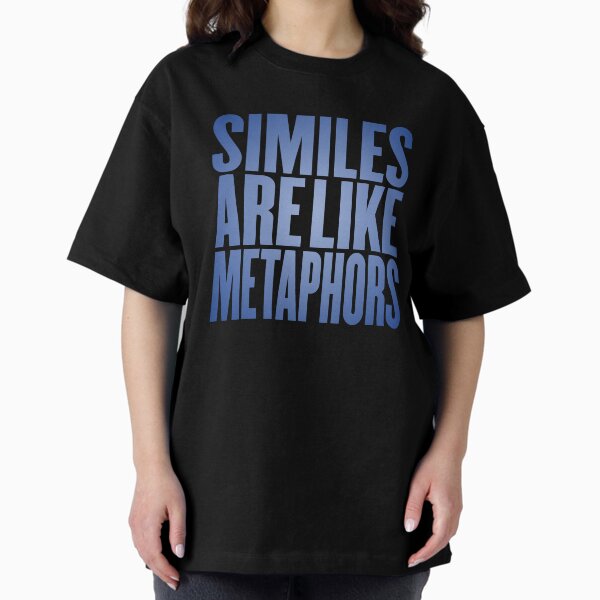 Vista previa del artículo con la obra «Los símiles son como metáforas.», diseñado y vendido por x1brett.