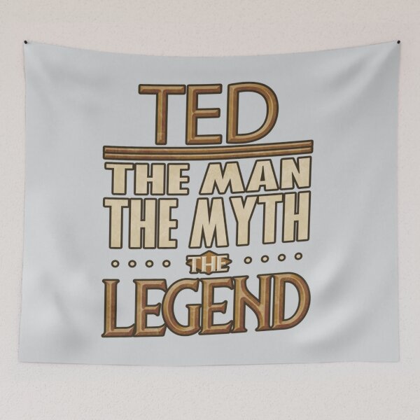 Item preview, Ted The Man The Myth The Legend Ted designed and sold by LouieAdams.