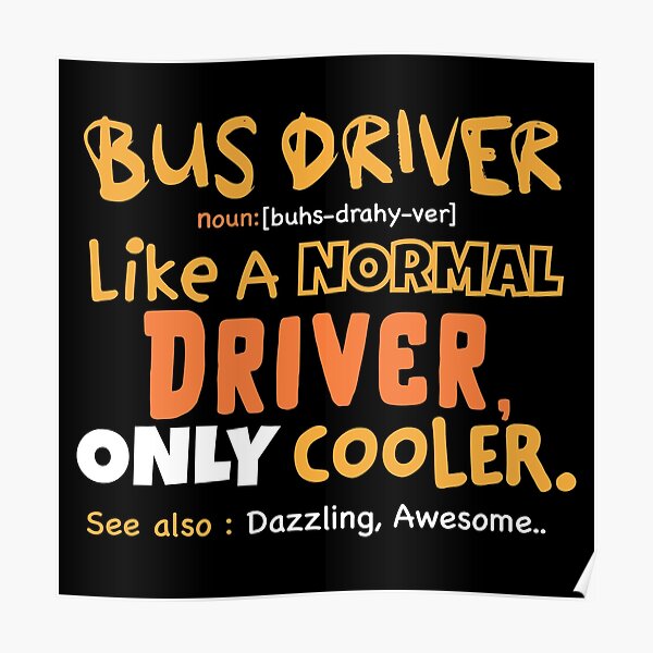 "Funny bus driver definition, sarcastic bus driver, bus driver gifts