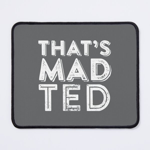 Item preview, That’s mad Ted designed and sold by LouieAdams.