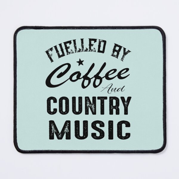 Item preview, fuelled by coffee and country music, Cool Coffee and Music design, coffee lovers gift designed and sold by Theodore-Au.