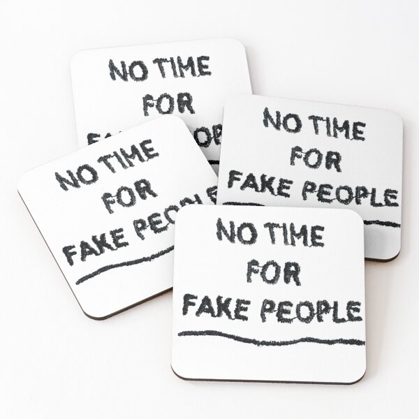 Item preview, no time for fake people designed and sold by jazzmode.