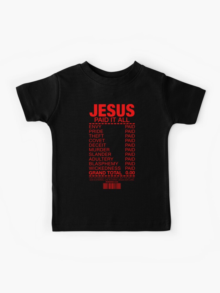 He Paid it Kids T Shirt He Paid it Kids T Shirt