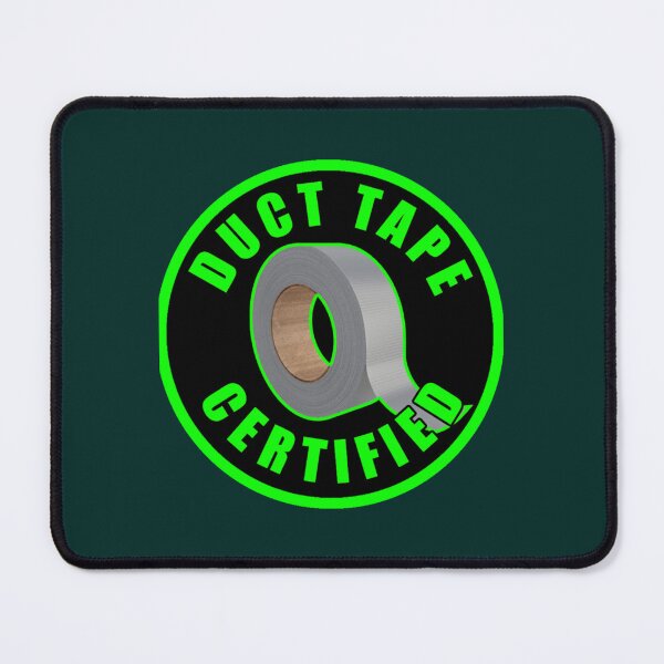 Item preview, Duct Tape Certified designed and sold by GCarlina.