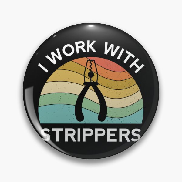 Item preview, I Work With Strippers Electrician Funny Electrical Contractor Engineer Energy Worker designed and sold by GCarlina.