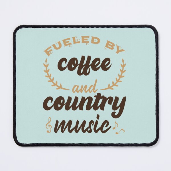 Item preview, Fuelled By Coffee And Country Music - If you love coffee and listening to country music, this design designed and sold by Theodore-Au.