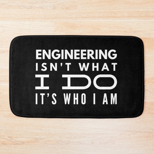 Item preview, Engineering Isn't What I Do It's Who I Am - Engineer designed and sold by texteestore.