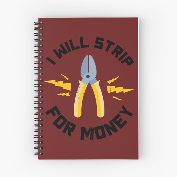 Item preview, I Will Strip For Money Gift Electrician Funny Electrical Contractor Engineer Energy Worker    designed and sold by GCarlina.