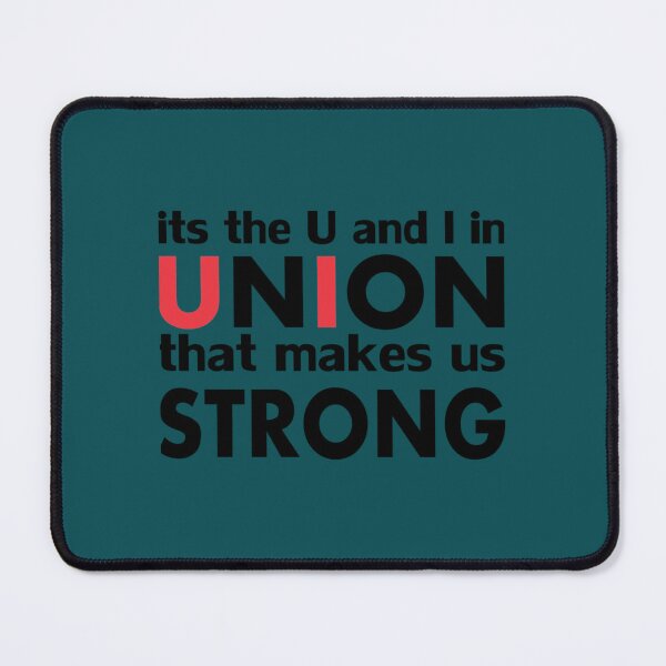 Item preview, It_s The Work Union That Makes Us Strong   designed and sold by GCarlina.