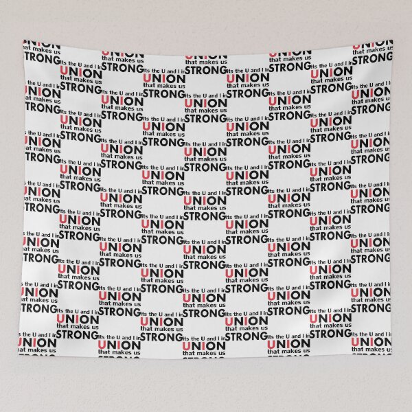 Item preview, It_s The Work Union That Makes Us Strong   designed and sold by GCarlina.