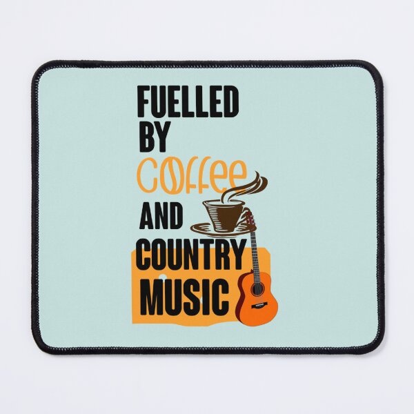 Item preview, Fuelled By Coffee And Country Music-Perfect Design For Coffee Lovers And Country Music Lovers  (1) designed and sold by Theodore-Au.