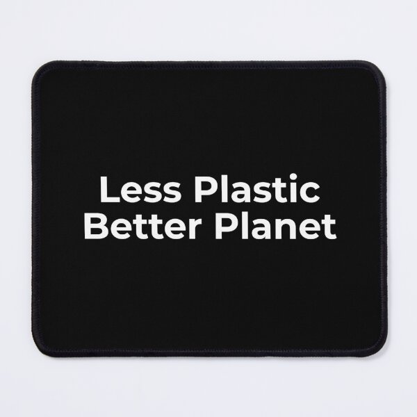 Item preview, Less Plastic, Better Planet designed and sold by Joegoesharder .