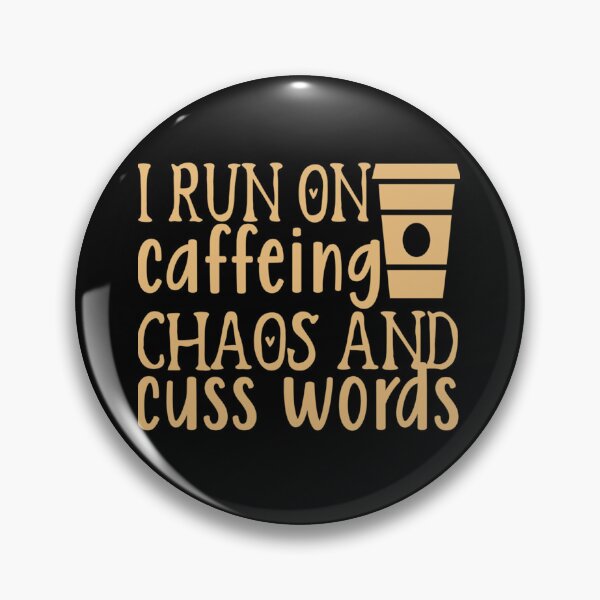 Item preview, Fuelled By Coffee And Country Music - I Run on Caffeing Chaos and Cuss Words   designed and sold by Theodore-Au.