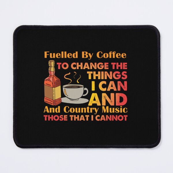Item preview, Fuelled By Coffee And Country Music - If you love coffee and listening to country music, this design           designed and sold by Theodore-Au.