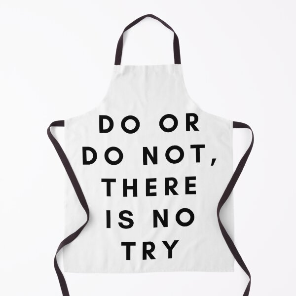 Item preview, Do or do not, there is no try designed and sold by Awkward-Ginger.