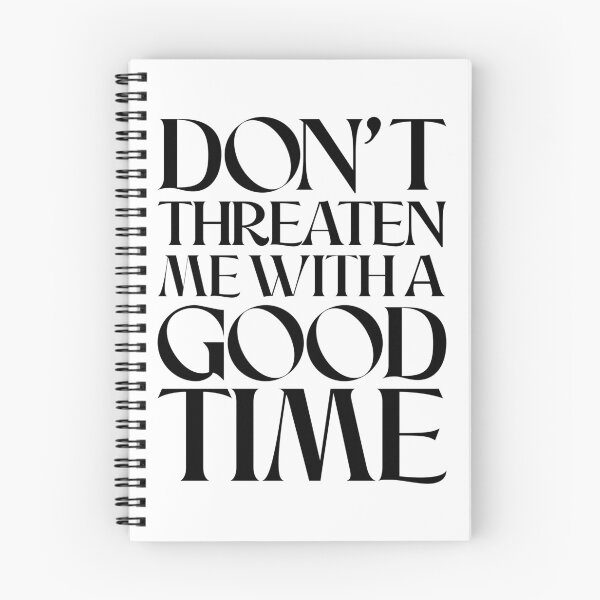 Item preview, Don't threaten me with a good time (Dark Version) designed and sold by VEPOH.