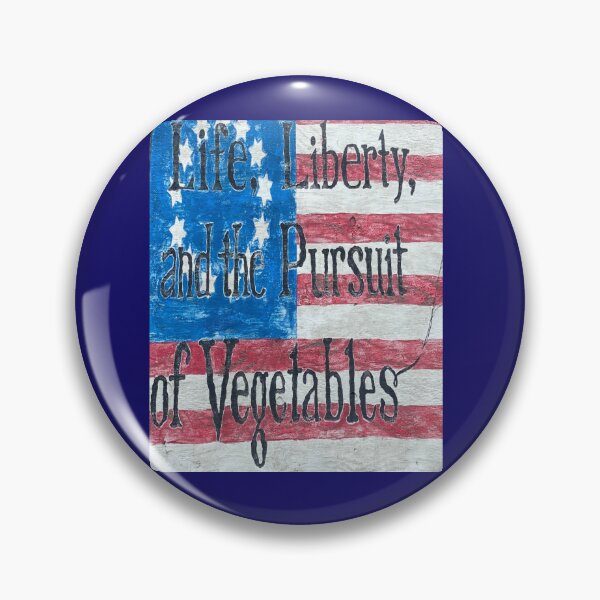 Item preview, Life, Liberty, pursuit of Vegetables design for many awesome products designed and sold by Victornewyork.