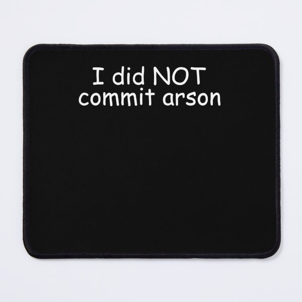 Item preview, I Did Not Commit Arson Sweatshirt designed and sold by digbyfms.