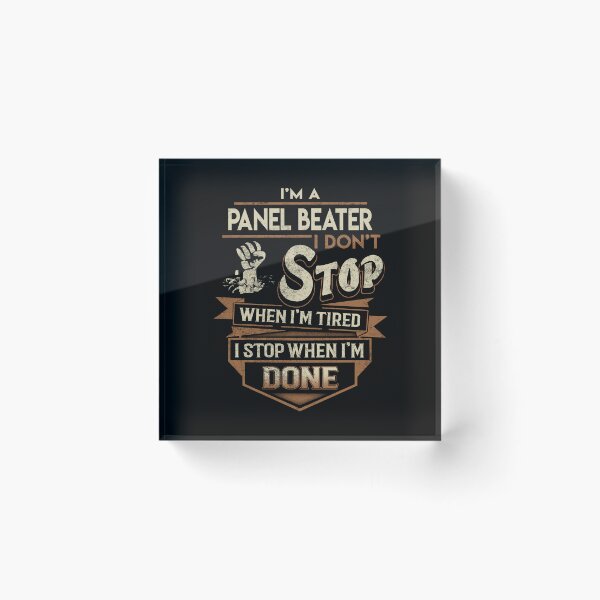 Item preview, Panel Beater T Shirt - I Stop When Done Job Gift Item Tee designed and sold by paneczkopat.
