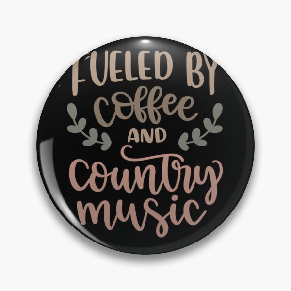 Item preview, Fueled by Coffee and Country Music     designed and sold by Theodore-Au.