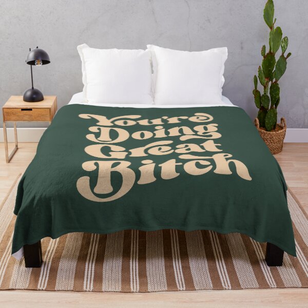 Item preview, You're Doing Great Bitch designed and sold by MotivatedType.