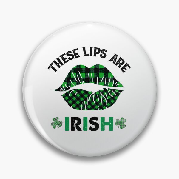 Item preview, These Lips Are Irish, A Wee Bit Irish designed and sold by SportyDogShop.