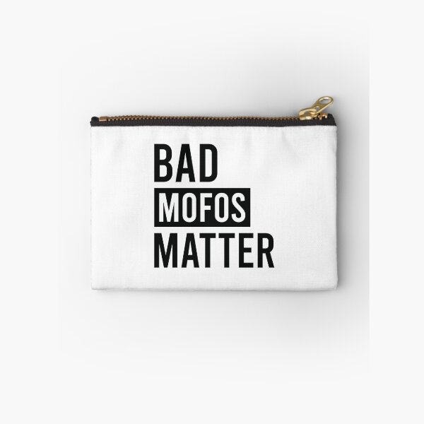 Item preview, Bad Mofos Matter designed and sold by CrazeeTeez.