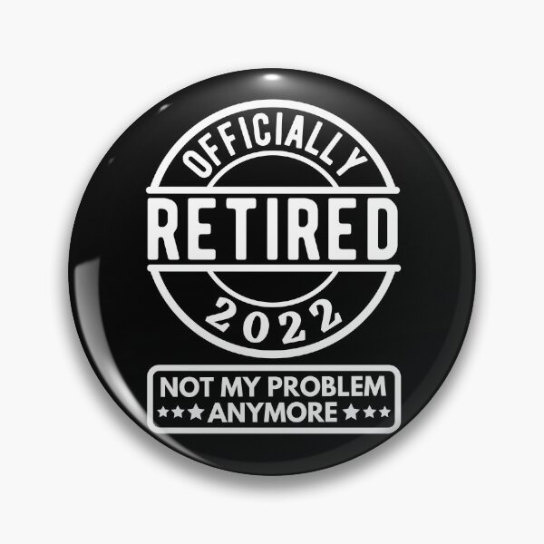 Item preview, Officially Retired 2022 Not My Problem Anymore designed and sold by jelgavia.