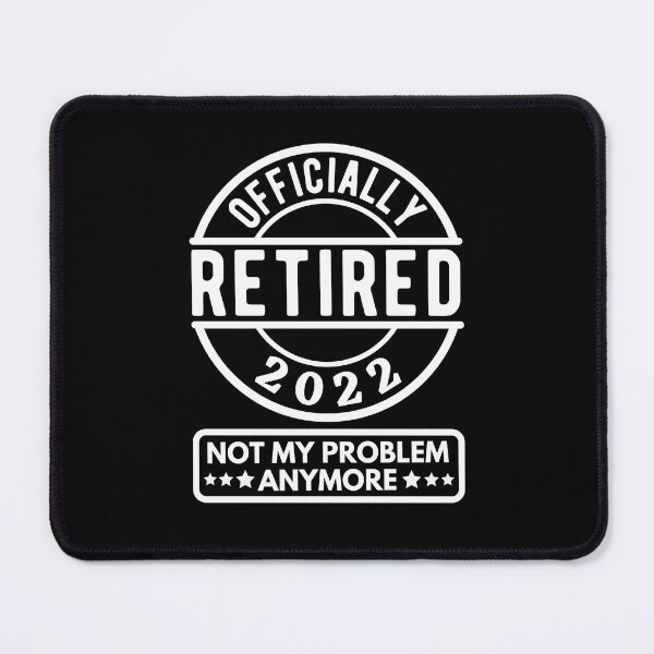 Item preview, Officially Retired 2022 Not My Problem Anymore designed and sold by jelgavia.