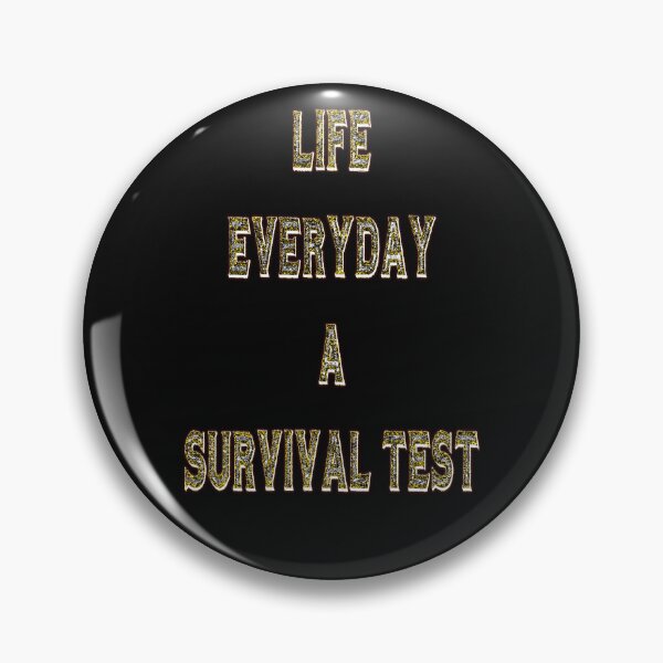 Item preview, Life is a survival test designed and sold by EnuffGuff.