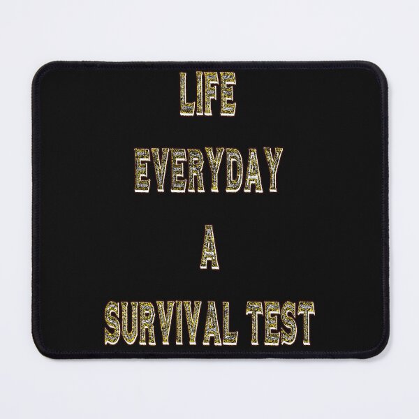 Item preview, Life is a survival test designed and sold by EnuffGuff.