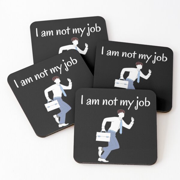Item preview, I am not my job (2) designed and sold by Daimonia51.