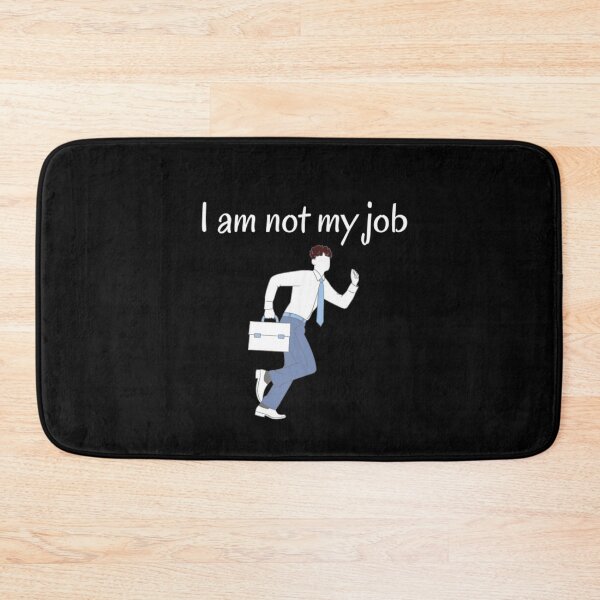 Item preview, I am not my job (2) designed and sold by Daimonia51.