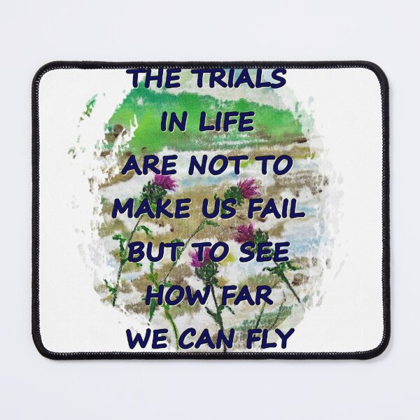 Item preview, the trials in life are not to make us fail but to see how far we can fly, inscriptions, great thinkers designed and sold by NessArtByEwa.