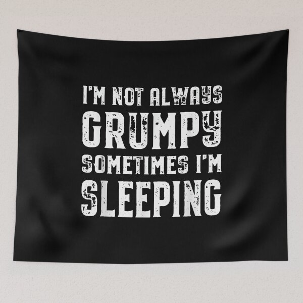 Item preview, I'm Not Always Grumpy Sometimes I'm Sleeping Personalized Unisex T-Shirt, Tank Top, Hoodie, Long Sleeve, Sweatshirt for Men Women designed and sold by zacben.