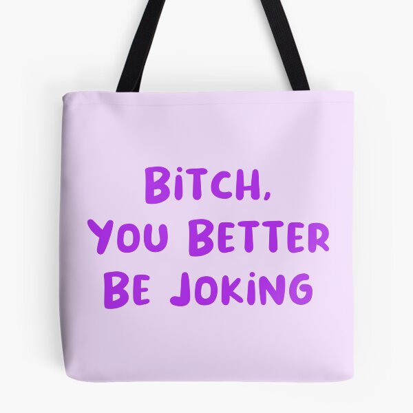 Item preview, You Better Be Joking designed and sold by Avani01.