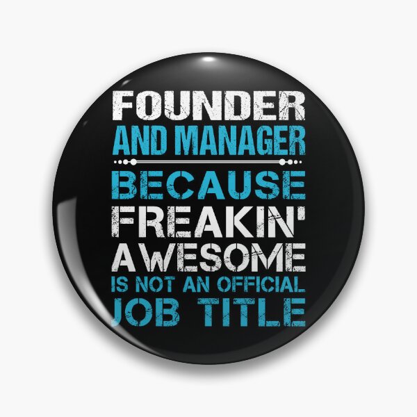 Item preview, Founder And Manager T Shirt - Freaking Awesome Job Gift Item Tee designed and sold by oetate4774.