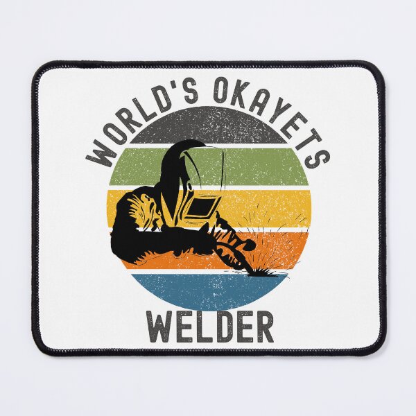 Item preview, World's Okayest Welder designed and sold by Adel Qasem.