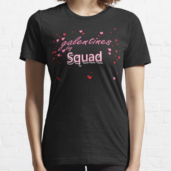 Galentines Day Squad, Funny Galentines Day Essential T-Shirt