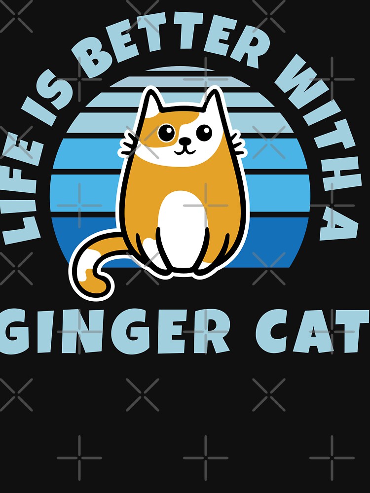 Life Is Better With A Ginger Cat Kawaii by brandoseven