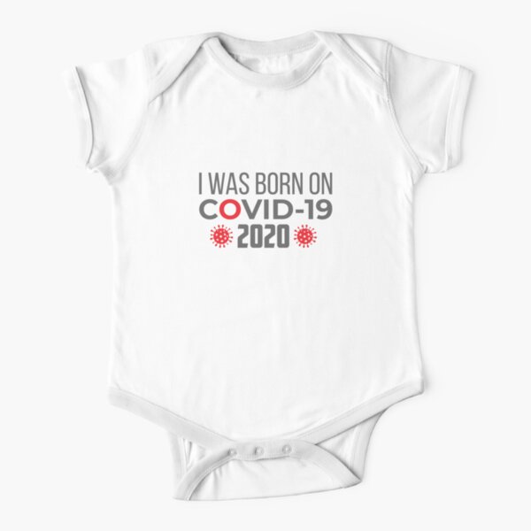 I Was Born On Covid-19, 2020 Short Sleeve Baby One-Piece