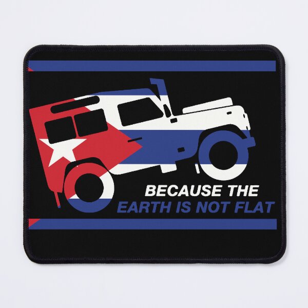 Item preview, Because the earth is not flat- Cuba designed and sold by unicornsaholes.