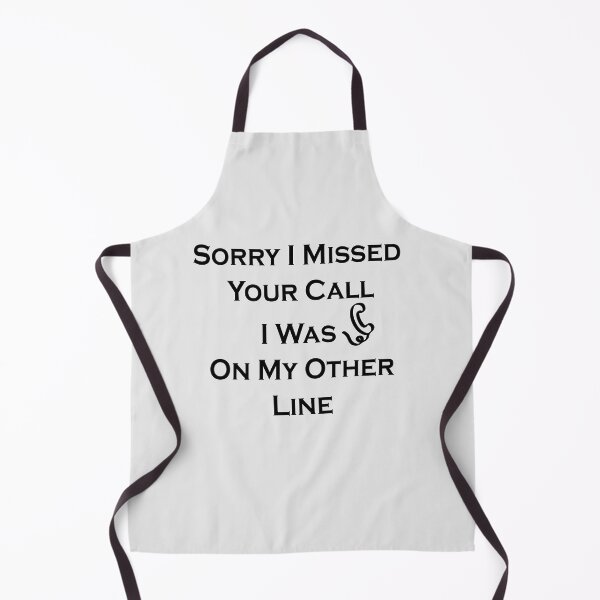 Item preview, Sorry I Missed Your Call I Was On My  Other Line #White designed and sold by SalaheddineB.
